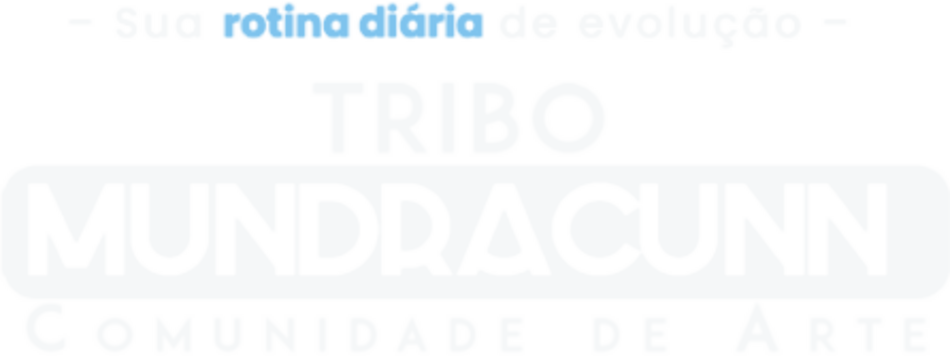 Sua rotina diária de evolução — Tribo Mundracunn — Comunidade de Arte